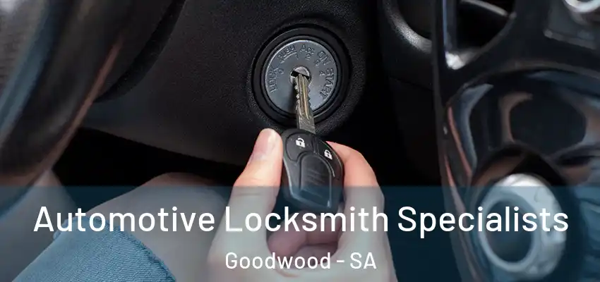 Automotive Locksmith Specialists Goodwood - SA