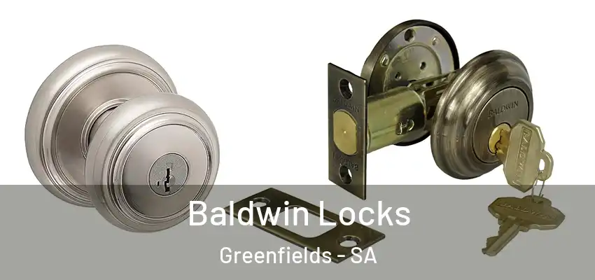 Baldwin Locks Greenfields - SA