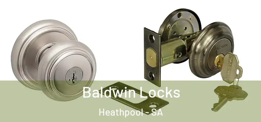 Baldwin Locks Heathpool - SA