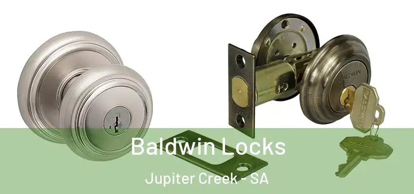 Baldwin Locks Jupiter Creek - SA