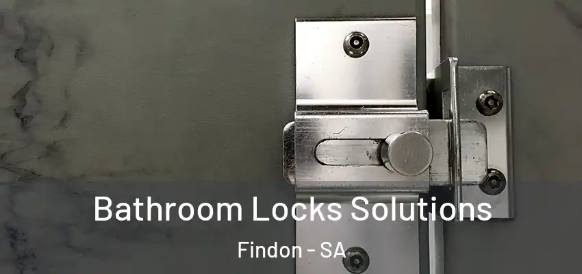  Bathroom Locks Solutions Findon - SA