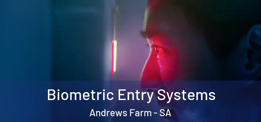 Biometric Entry Systems Andrews Farm - SA