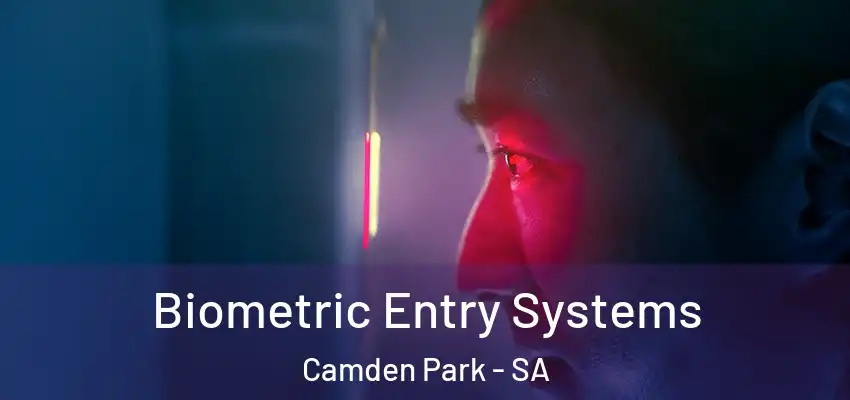 Biometric Entry Systems Camden Park - SA