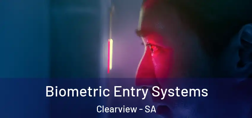 Biometric Entry Systems Clearview - SA