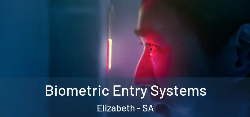  Biometric Entry Systems Elizabeth - SA