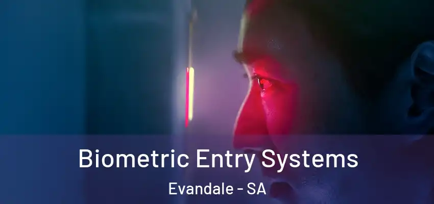  Biometric Entry Systems Evandale - SA