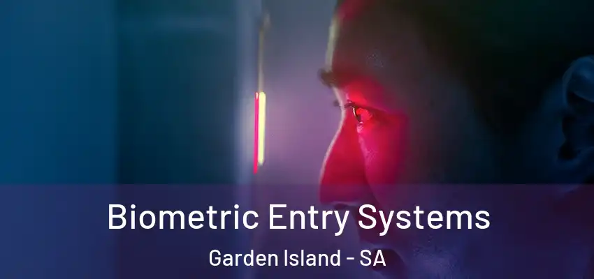  Biometric Entry Systems Garden Island - SA