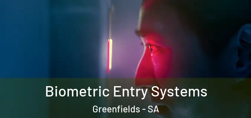 Biometric Entry Systems Greenfields - SA