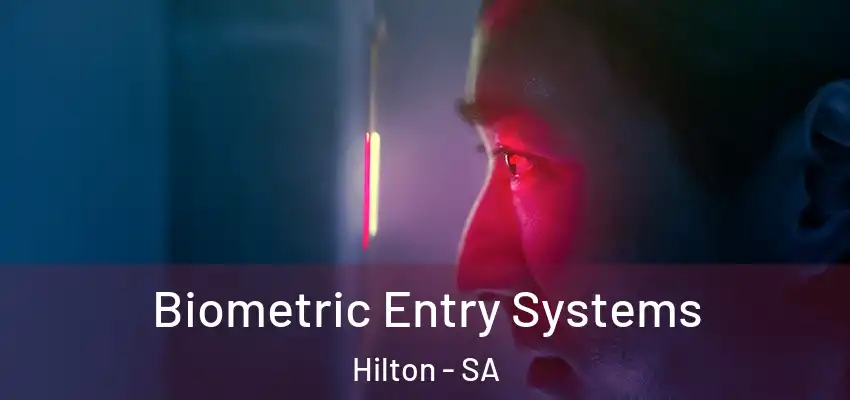 Biometric Entry Systems Hilton - SA
