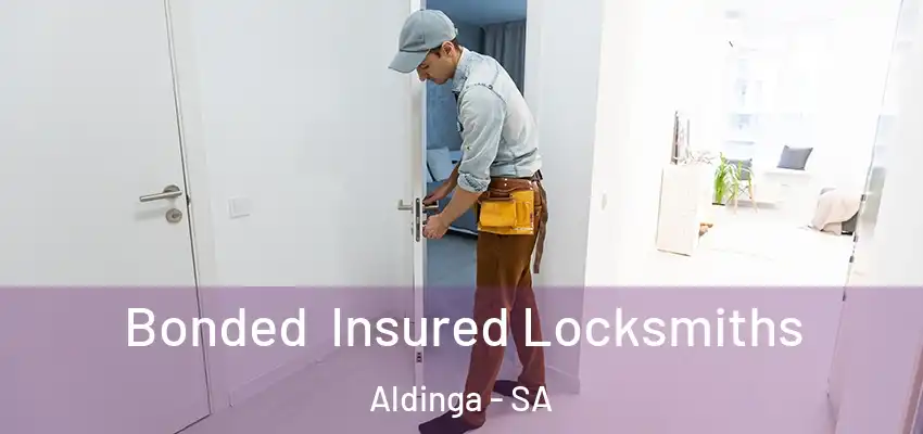 Bonded Insured Locksmiths Aldinga - SA