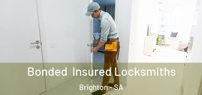 Bonded Insured Locksmiths Brighton - SA