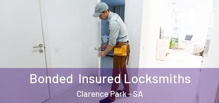Bonded Insured Locksmiths Clarence Park - SA
