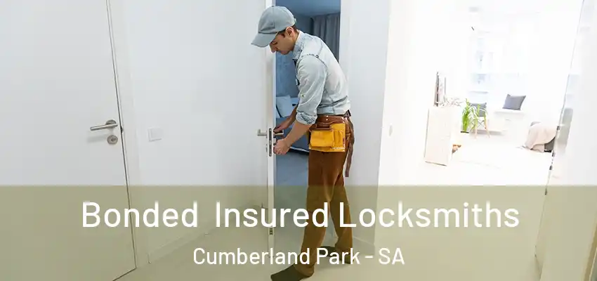 Bonded Insured Locksmiths Cumberland Park - SA