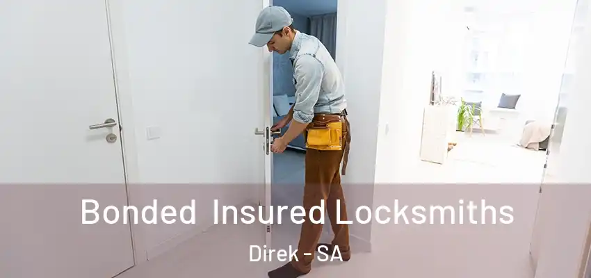 Bonded Insured Locksmiths Direk - SA