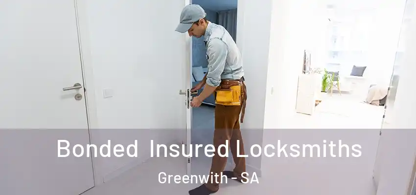 Bonded Insured Locksmiths Greenwith - SA