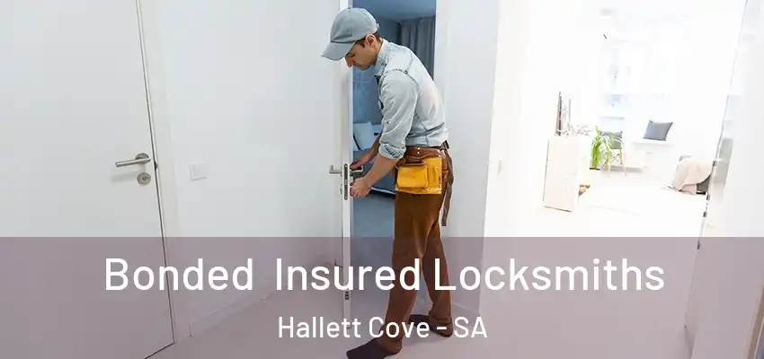 Bonded Insured Locksmiths Hallett Cove - SA