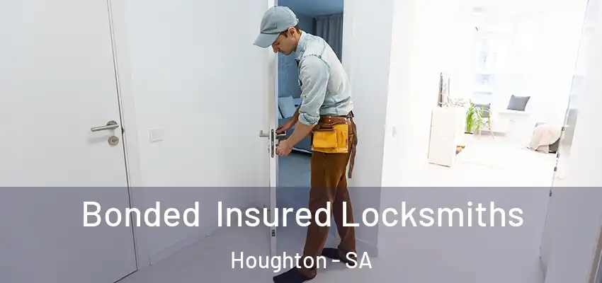Bonded Insured Locksmiths Houghton - SA