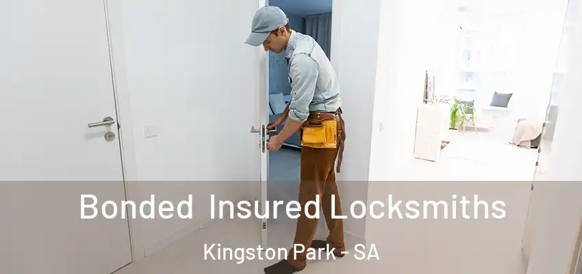 Bonded Insured Locksmiths Kingston Park - SA