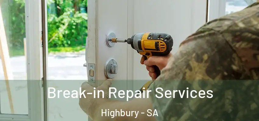  Break-in Repair Services Highbury - SA