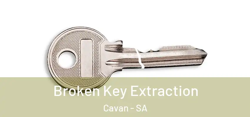Broken Key Extraction Cavan - SA