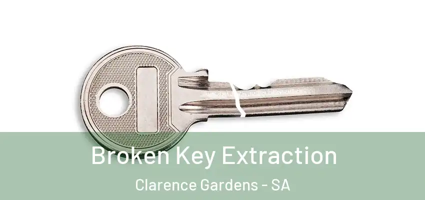 Broken Key Extraction Clarence Gardens - SA
