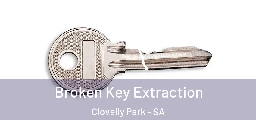 Broken Key Extraction Clovelly Park - SA