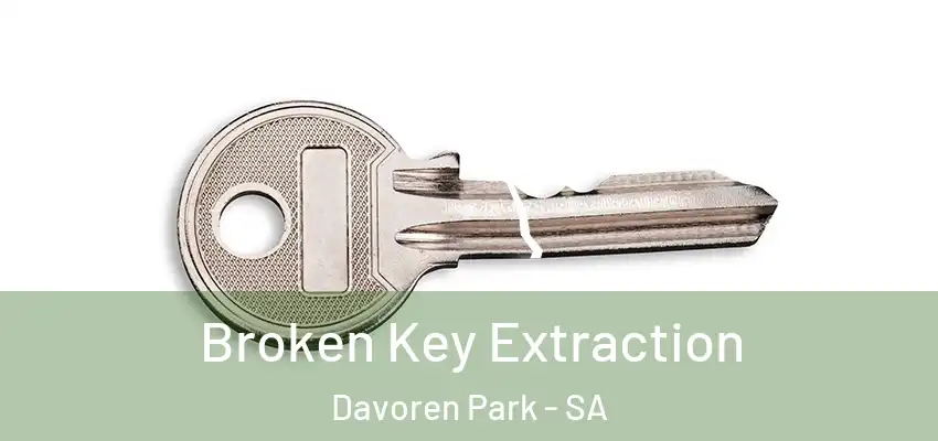 Broken Key Extraction Davoren Park - SA