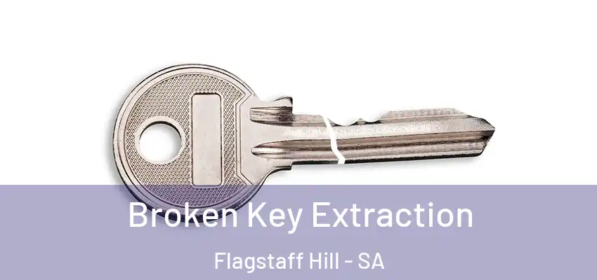 Broken Key Extraction Flagstaff Hill - SA