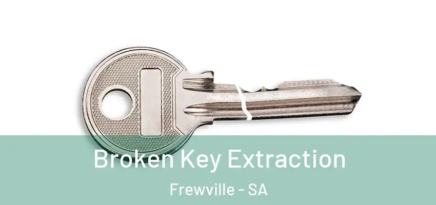Broken Key Extraction Frewville - SA