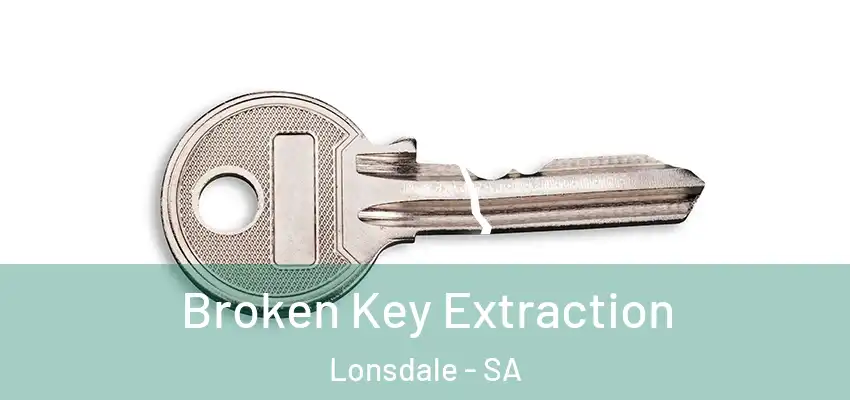 Broken Key Extraction Lonsdale - SA