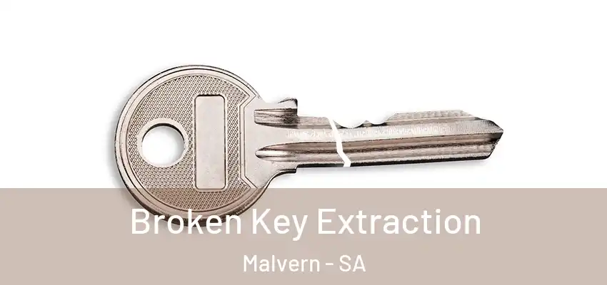 Broken Key Extraction Malvern - SA