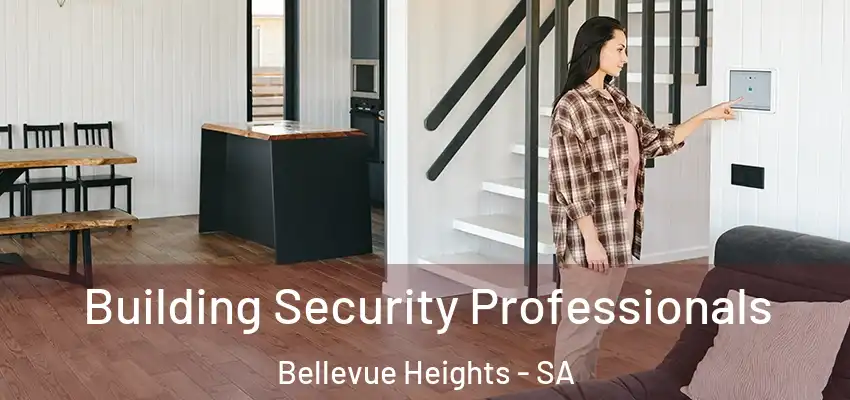Building Security Professionals Bellevue Heights - SA