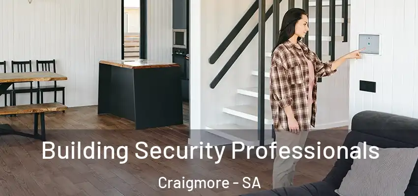  Building Security Professionals Craigmore - SA