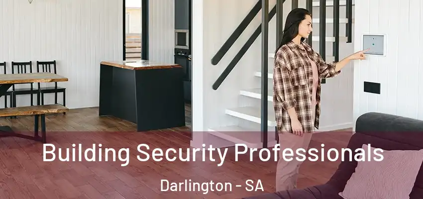  Building Security Professionals Darlington - SA