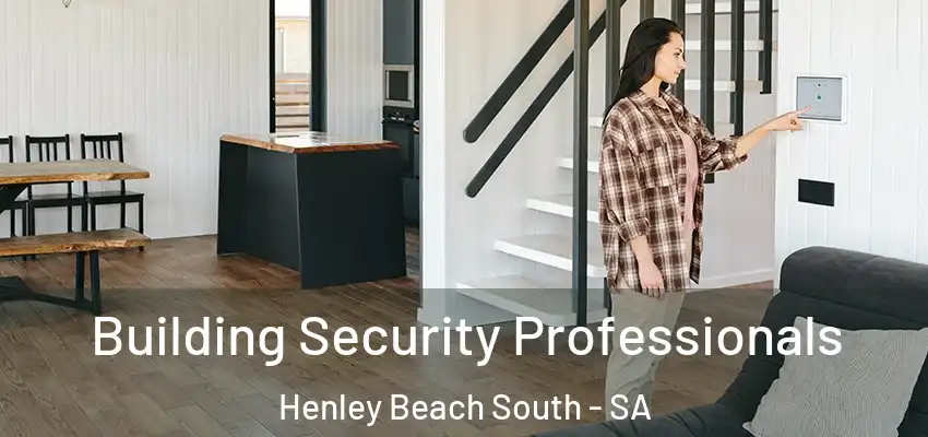Building Security Professionals Henley Beach South - SA