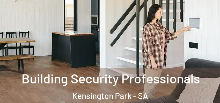 Building Security Professionals Kensington Park - SA