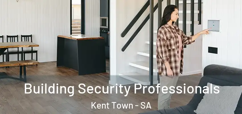 Building Security Professionals Kent Town - SA