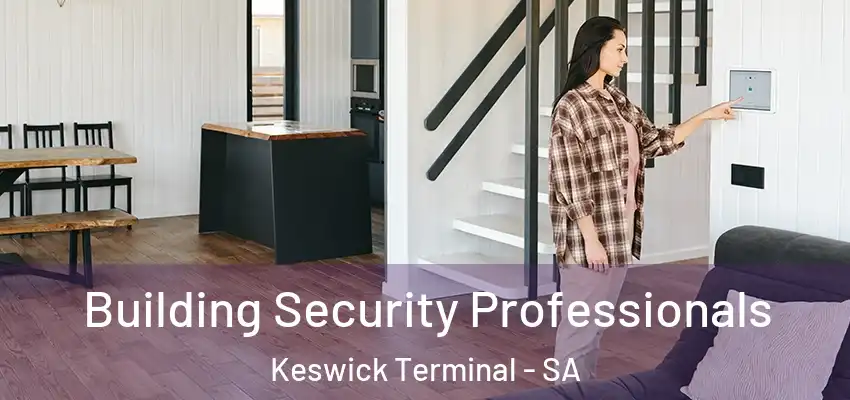 Building Security Professionals Keswick Terminal - SA