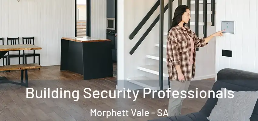 Building Security Professionals Morphett Vale - SA