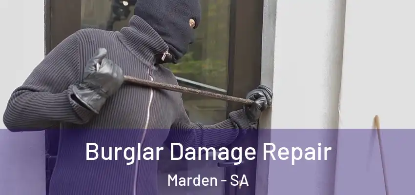Burglar Damage Repair Marden - SA