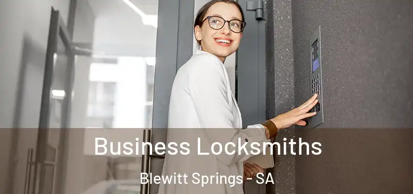 Business Locksmiths Blewitt Springs - SA