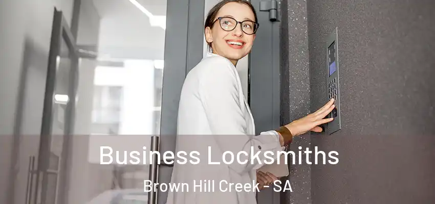 Business Locksmiths Brown Hill Creek - SA
