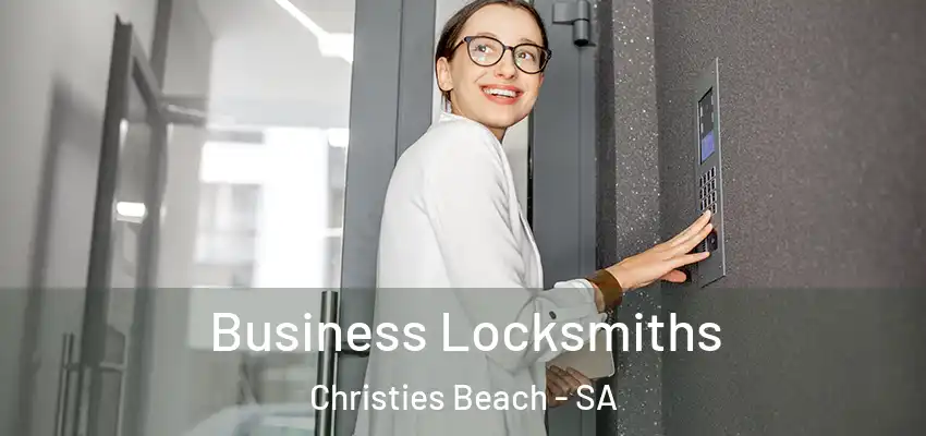 Business Locksmiths Christies Beach - SA