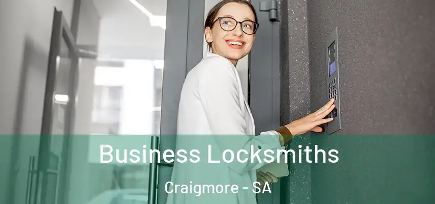 Business Locksmiths Craigmore - SA