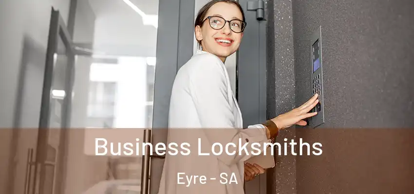 Business Locksmiths Eyre - SA