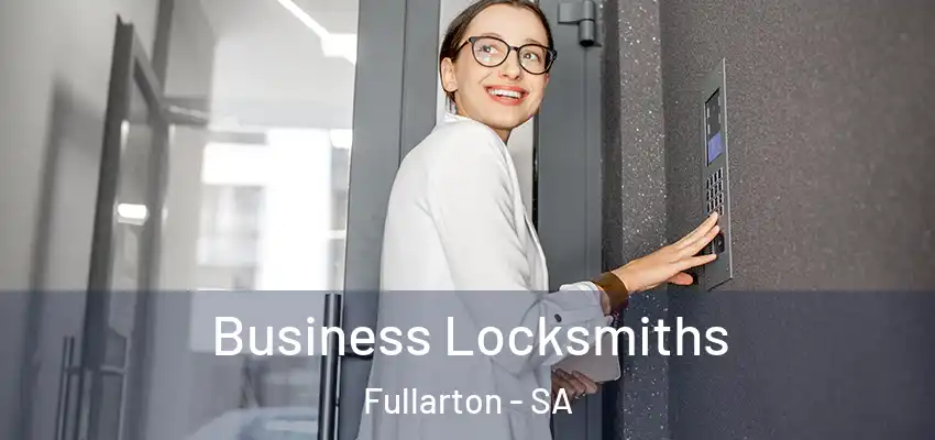 Business Locksmiths Fullarton - SA