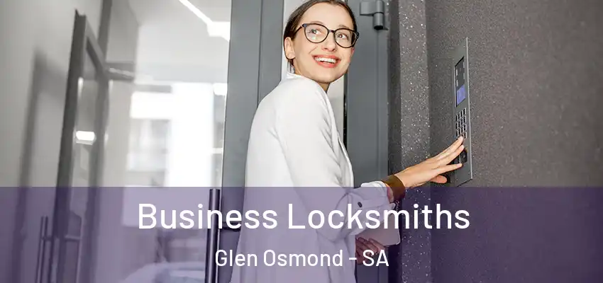 Business Locksmiths Glen Osmond - SA