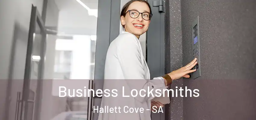 Business Locksmiths Hallett Cove - SA