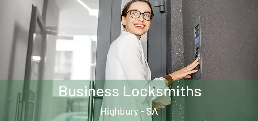 Business Locksmiths Highbury - SA