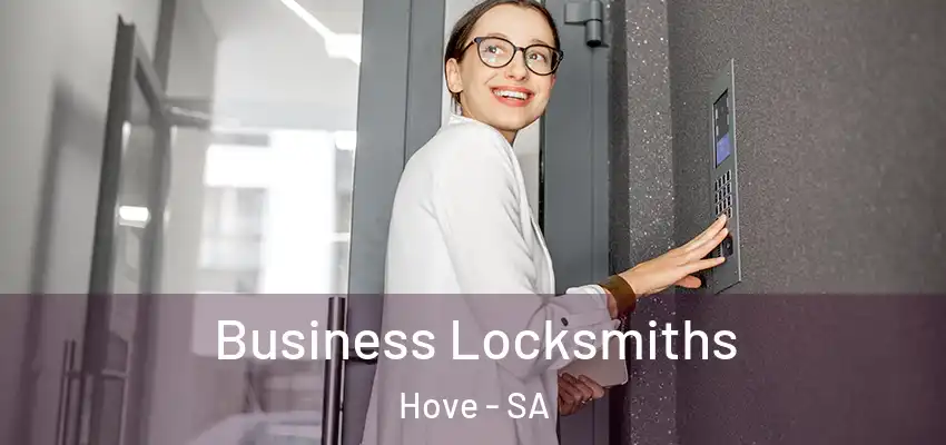  Business Locksmiths Hove - SA